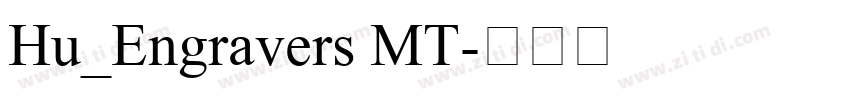 Hu_Engravers MT字体转换
